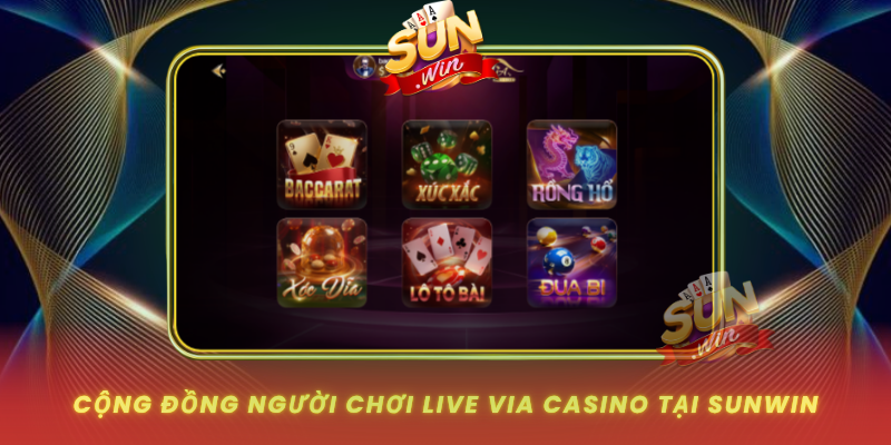 Cong Dong Nguoi Choi Live Via Casino Tai Sunwin