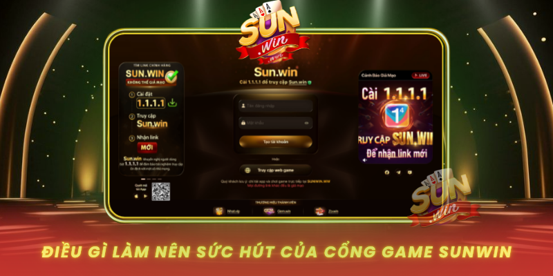 Dieu Gi Lam Nen Suc Hut Cua Cong Game Sunwin