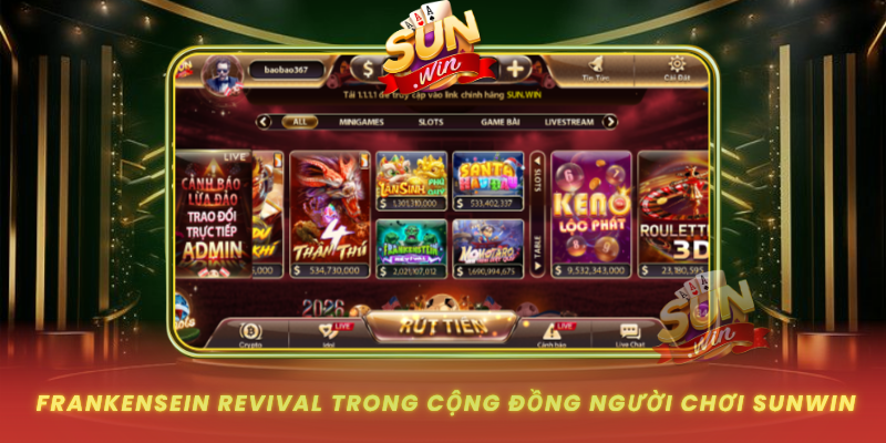 Frankensein Revival Trong Cong Dong Nguoi Choi Sunwin