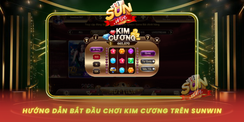 Huong Dan Bat Dau Choi Kim Cuong Tren Sunwin