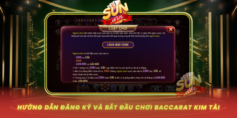 Huong Dan Dang Ky Va Bat Dau Choi Baccarat Kim Tai