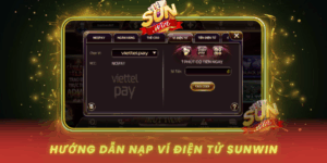 Huong Dan Nap Vi Dien Tu Tai Sunwin Nhanh Nhat Nam 2026