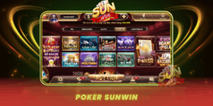 Kham Pha Poker Sunwin San Choi Bai Dinh Cao Cho Moi Nguoi