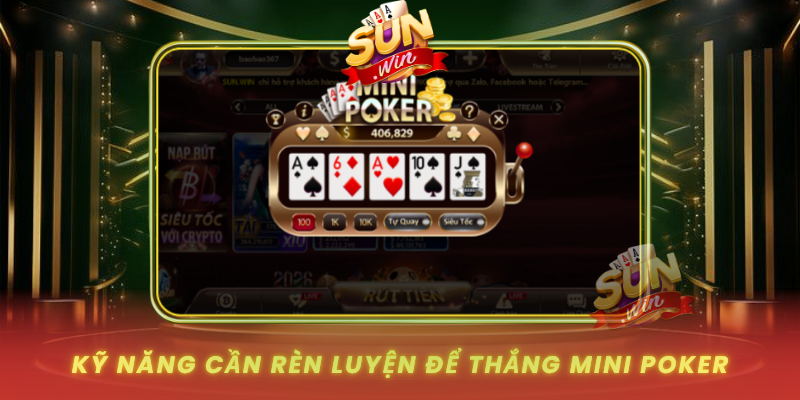 Ky Nang Can Ren Luyen De Thang Mini Poker