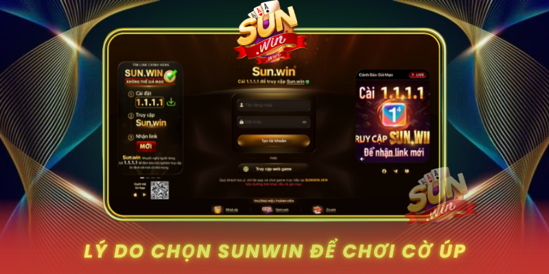 Ly Do Chon Sunwin De Choi Co Up