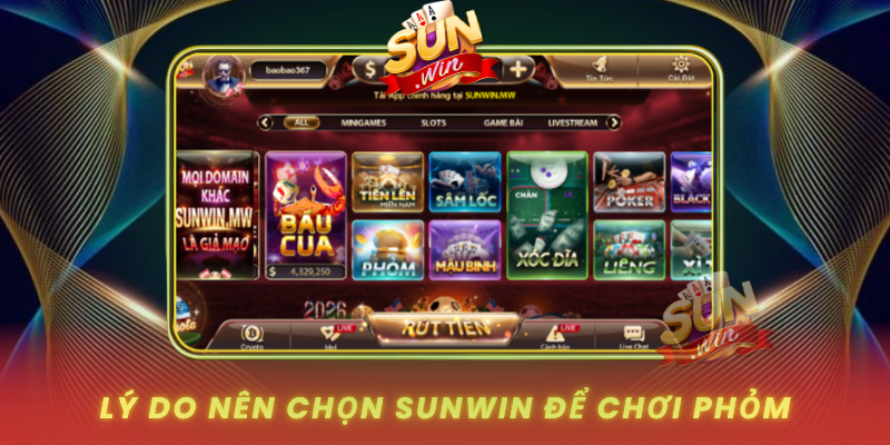Ly Do Nen Chon Sunwin De Choi Phom