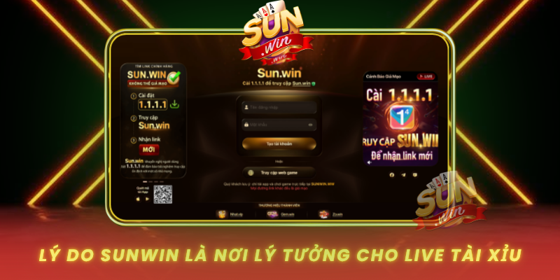 Ly Do Sunwin La Noi Ly Tuong Cho Live Tai Xiu