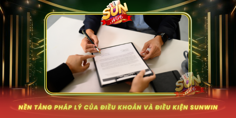 Nen Tang Phap Ly Cua Dieu Khoan Va Dieu Kien Sunwin