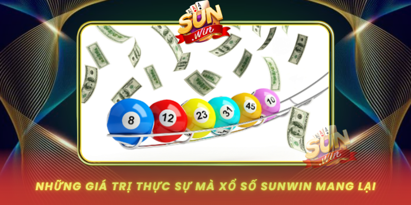 Xổ Số SUNWIN – Trải Nghiệm Đỉnh Cao Cho Người Yêu Xổ Số 3 Nhung Gia Tri Thuc Su Ma Xo So Sunwin Mang Lai