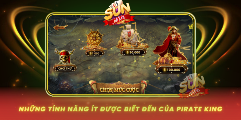 Pirate King – Hành Trình Cướp Biển Đỉnh Cao Trên SUNWIN 2 Nhung Tinh Nang It Duoc Biet Den Cua Pirate King