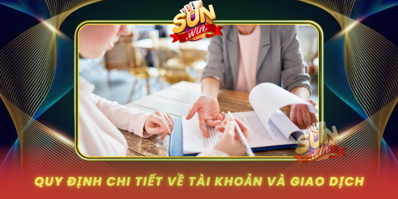 Quy Dinh Chi Tiet Ve Tai Khoan Va Giao Dich