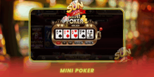 Trai Nghiem Mini Poker Huong Dan Tu A Den Z Cho Nguoi Moi