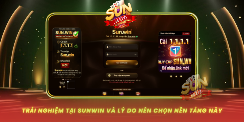 Trai Nghiem Tai Sunwin Va Ly Do Nen Chon Nen Tang Nay